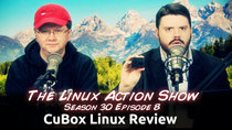 The Linux Action Show! - Episode 298 - CuBox Linux Review