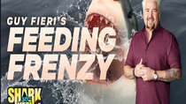 Shark Week - Episode 8 - Guy Fieri's feeding Frenzy