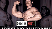 30 for 30 Shorts - Episode 2 - Arnold's Blueprint