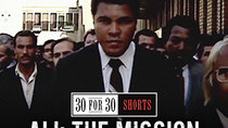 30 for 30 Shorts - Episode 5 - Ali: The Mission