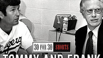 30 for 30 Shorts - Episode 11 - Tommy and Frank
