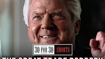 30 for 30 Shorts - Episode 26 - The Great Trade Robbery