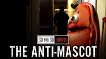 30 for 30 Shorts - Episode 35 - The Anti-Mascot