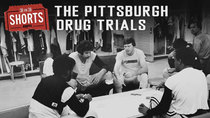 30 for 30 Shorts - Episode 41 - The Pittsburgh Drug Trials
