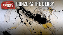 30 for 30 Shorts - Episode 54 - Gonzo @ The Derby