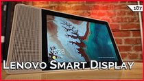 TekThing - Episode 187 - Lenovo Smart Display: Google Home Gets A Touchscreen! Logitech...