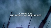 Hitler and the Nazis - Episode 1 - The Treaty of Versailles