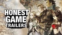 Honest Game Trailers - Episode 31 - Octopath Traveler