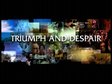 Triumph And Despair