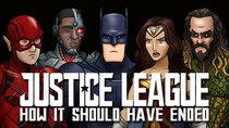 How It Should Have Ended - Episode 3 - How Justice League Should Have Ended
