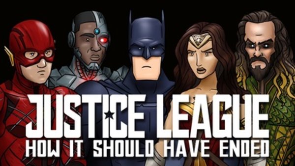 How It Should Have Ended - S10E03 - How Justice League Should Have Ended