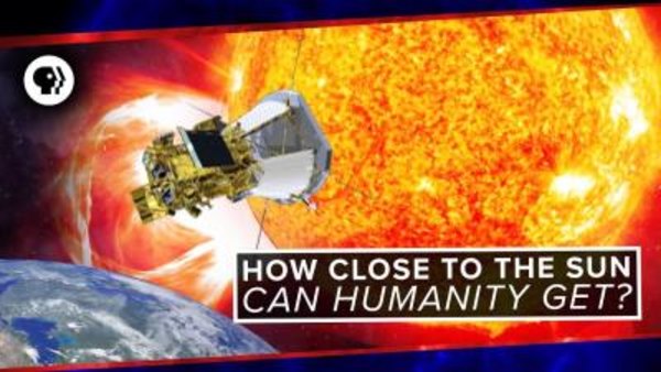 PBS Space Time - S2018E27 - How Close To The Sun Can Humanity Get?