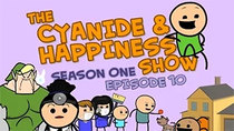The Cyanide & Happiness Show - Episode 10 - Episode Schmepisode