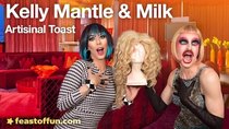 Cooking with Drag Queens - Episode 4 - Kelly Mantle & Milk - Artisanal Toast