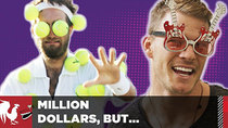 Million Dollars, But... - Episode 9 - Tongue Hands & Leaky Nips