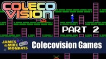 James & Mike Mondays - Episode 32 - ColecoVision Part 2