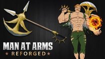 Man at Arms - Episode 65 - Divine Axe Rhitta (The Seven Deadly Sins)