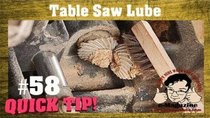 Stumpy Nubs Woodworking - Episode 79 - This table saw lubrication tip will tick people off