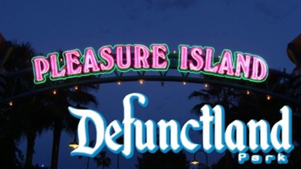 Defunctland - Ep. 6 - The History of Pleasure Island (Part 1)