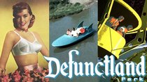 Defunctland - Episode 10 - Top 10 Forgotten Disneyland Attractions