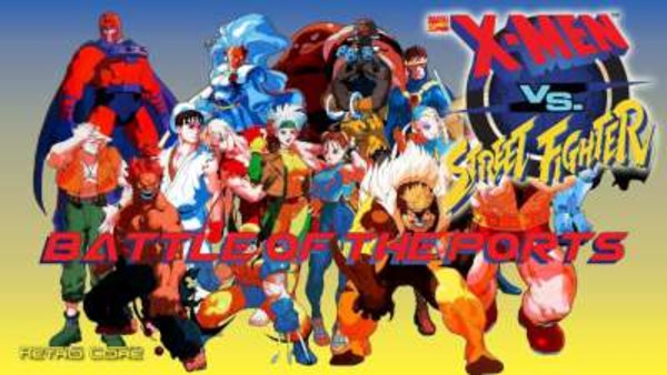 Battle of the Ports - S01E223 - X-Men VS Street Fighter