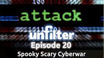 Unfilter - Episode 20 - Spooky Scary Cyberwar