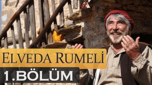 Farewell Rumelia - S01E01 - 