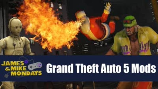 James & Mike Mondays - S2018E35 - More Grand Theft Auto V Mods