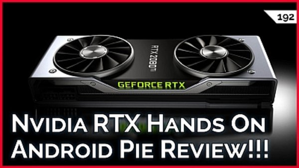 TekThing - S01E192 - Nvidia RTX 2080 GPU Hands On, How Long Does A Computer Monitor Last??? More Chrome Extensions, Android Pie Review