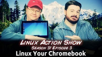 The Linux Action Show! - Episode 303 - Linux Your Chromebook