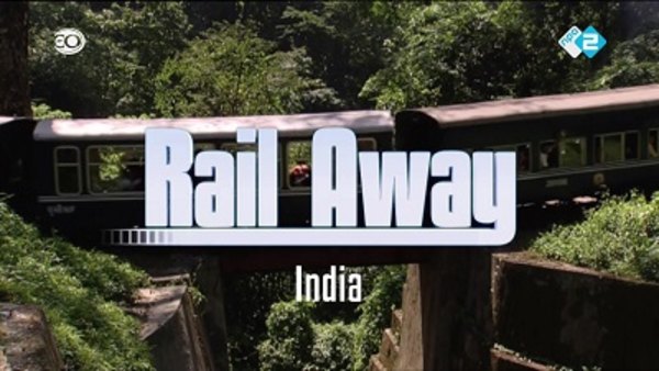 Rail Away - S10E11 - India (Siliguri - Darjeeling)