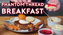 Binging with Babish - Episode 37 - Breakfast from The Phantom Thread
