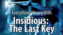 CinemaSins - Episode 35 - Everything Wrong With Insidious: The Last Key
