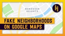 Half as Interesting - Episode 38 - The Fake Neighborhoods on Google Maps