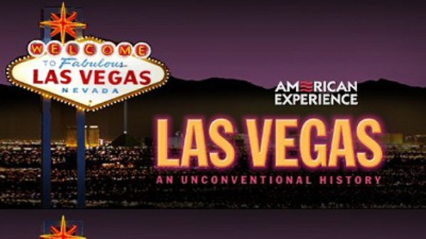 American Experience - S18E03 - Las Vegas: An Unconventional History (1): Sin City