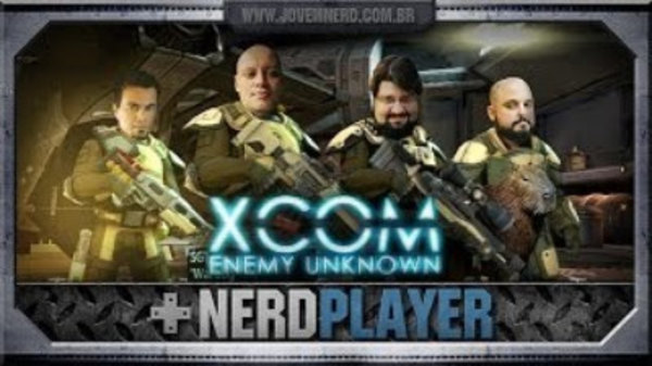 NerdPlayer - S2014E07 - XCOM: Enemy Unknown - Sir K Fodão