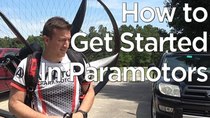 Day in the Life of Woody - Episode 27 - Everything You Need to Know to Get Started in Paramotors