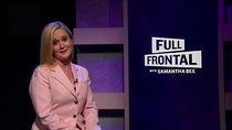 Full Frontal with Samantha Bee - Episode 20 - August 22, 2018