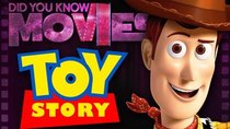 Did You Know Movies - Episode 1 - Toy Story - Pixar Almost FAILED!