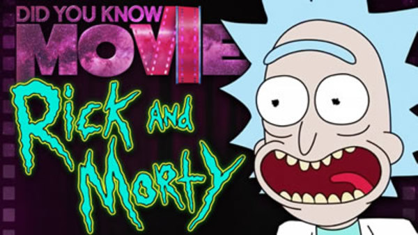 Did You Know Movies - S2017E04 - RICK AND MORTY - How to Troll Big Studios