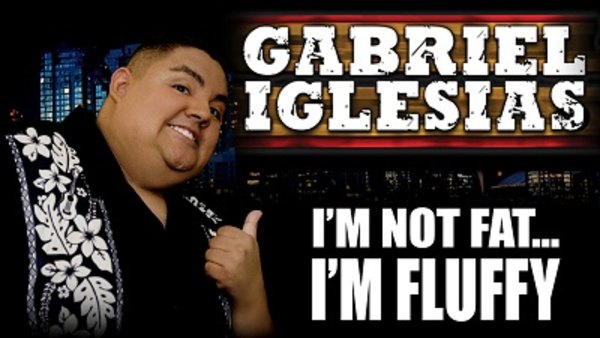 Gabriel Iglesias Standup Specials - S01E02 - I'm Not Fat... I'm Fluffy