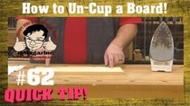 Stumpy Nubs Woodworking - Episode 83 - How to iron a warped-cupped board flat again