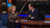 The Late Show with Stephen Colbert - Episode 11 - Jane Fonda, Willie Nelson