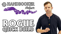 Handbooker Helper - Episode 3 - Handbooker Helper: Rogue (Quick Build)