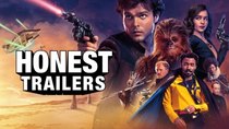 Honest Trailers - Episode 38 - Solo: A Star Wars Story