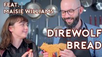 Binging with Babish - Episode 40 - Direwolf Bread from Game of Thrones (ft. Maisie Williams)