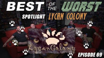 Best of the Worst - Episode 8 - Lycan Colony