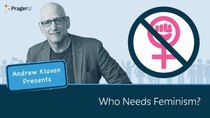 PragerU - Episode 24 - Who Needs Feminism