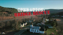 NOVA - Episode 9 - Operation Bridge Rescue
