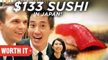 Worth It - Episode 4 - $1 Sushi Vs. $133 Sushi • Japan